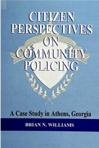 Citizen Perspectives on Community Policing