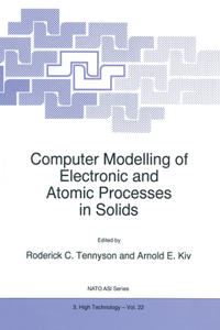 Computer Modelling of Electronic and Atomic Processes in Solids