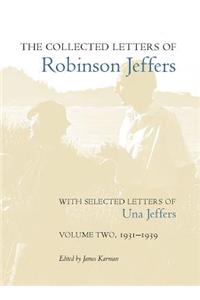 The Collected Letters of Robinson Jeffers, with Selected Letters of Una Jeffers
