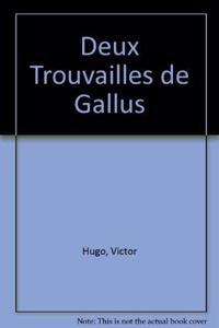 Deux Trouvailles de Gallus