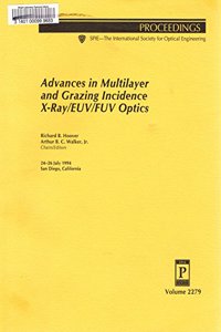 Advances In Multilayer and Grazing Incidence X-Ray