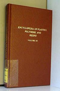 Encyclopedia of Plastics, Polymers and Resins: Q-Z