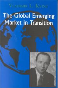 The Global Emerging Market in Transition