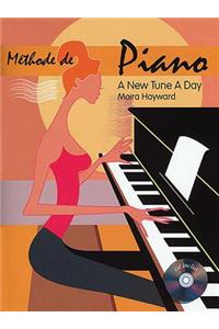 Methode de Piano: A New Tune a Day French Edition
