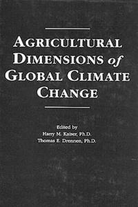 Agricultural Dimensions of Global Climate Change
