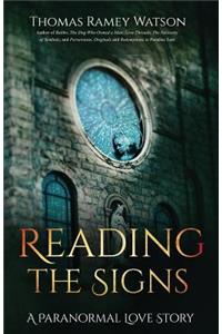 Reading the Signs: A Paranormal Love Story