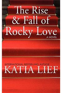 Rise and Fall of Rocky Love