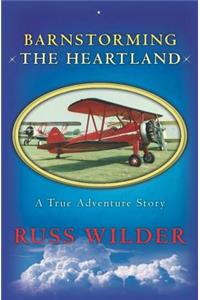 Barnstorming the Heartland