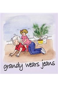 Grandy Wears Jeans