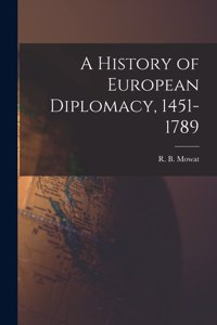 History of European Diplomacy, 1451-1789