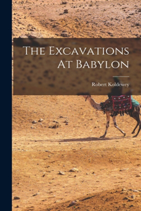 Excavations At Babylon