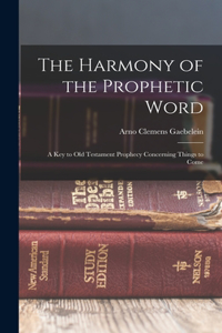 Harmony of the Prophetic Word
