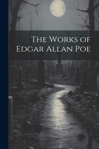 Works of Edgar Allan Poe