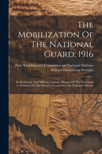 Mobilization Of The National Guard, 1916