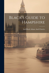 Black's Guide to Hampshire