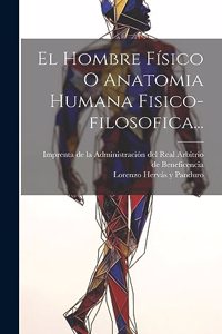 Hombre Físico O Anatomia Humana Fisico-filosofica...
