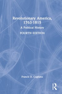 Revolutionary America, 1763-1815