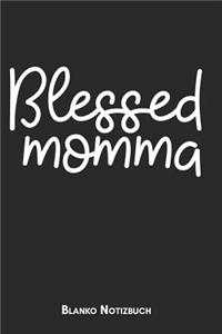 Blessed Momma Blanko Notizbuch