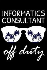 Informatics Consultant Off Duty