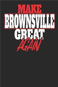 Make Brownsville Great Again