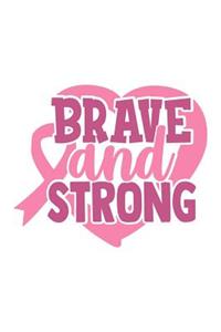 Brave and Strong