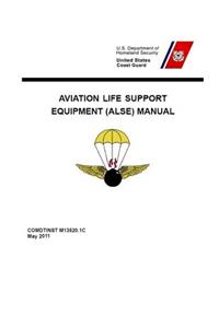 Aviation Life Support Equipment (ALSE) Manual