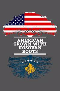 American Grown With Kosovan Roots