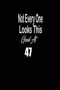 Not every one looks this good at 47