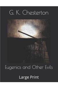Eugenics and Other Evils