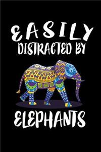 Easily Distracted By Elephants