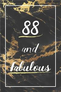 88 And Fabulous