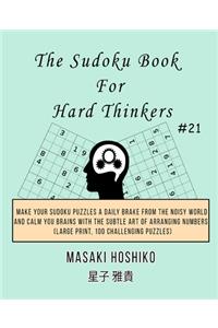 The Sudoku Book For Hard Thinkers #21