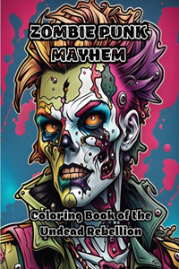 Zombie Punk Mayhem