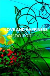 Love and Happiness