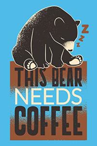 This Bear Needs Coffee