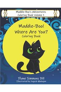 Maddie-Boo's Adventures Coloring Book Volume 1