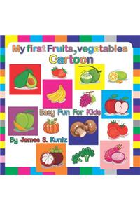 My first Fruits and Vegetables Cartoon