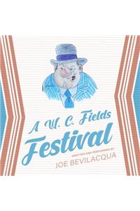 W. C. Fields Festival
