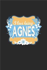 I Love Being Agnes