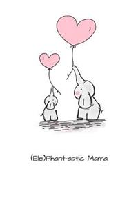 (Ele)Phant-astic Mama