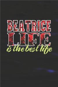 Beatrice Life Is The Best Life