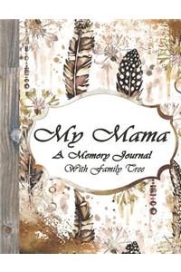 My Mama, A Memory Journal With Family Tree
