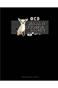 Ocd Obsessive Chihuahua Disorder