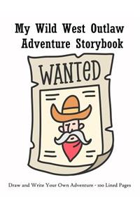 My Wild West Outlaw Adventure Storybook