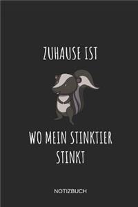 Zuhause Ist Wo Mein Stinktier Stinkt
