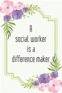 A social worker is a difference maker