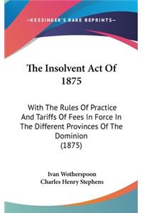 The Insolvent Act of 1875