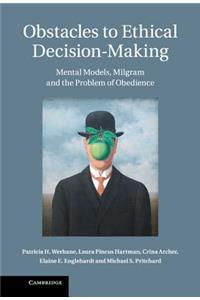 Obstacles to Ethical Decision-Making