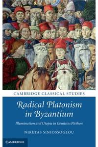 Radical Platonism in Byzantium