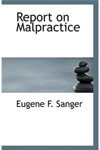 Report on Malpractice